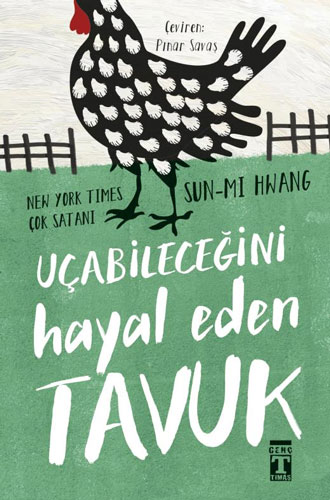 Uçabileceğini Hayal Eden Tavuk Uçabileceğini Hayal Eden Tavuk