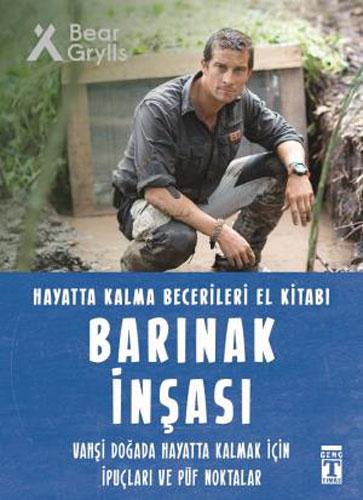 Hayatta Kalma Becerileri El Kitabı - Barınak İnşası 