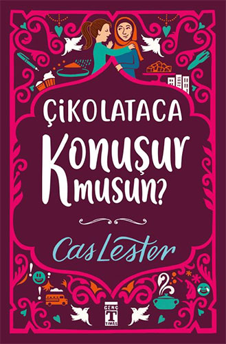 Çikolataca Konuşur Musun? (Bez Ciltli- Şömizli) Çikolataca Konuşur Musun? (Bez Ciltli- Şömizli)