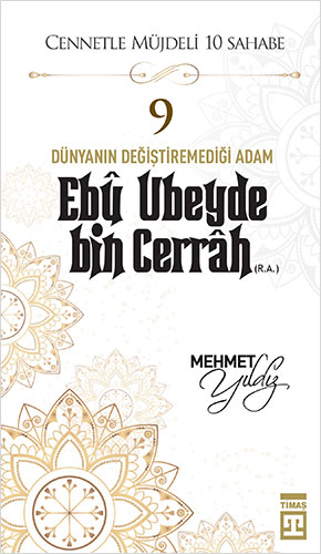 Ebu Ubeyde Bin Cerrah (R.A)