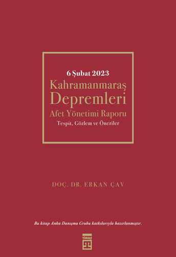 6 Şubat Kahramanmaraş Depremleri Afet Yönetimi Raporu