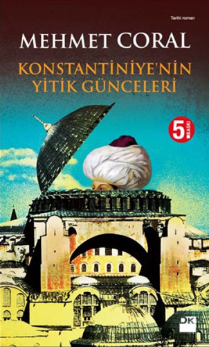 Konstantiniye'Nin Yitik Günceleri Konstantiniye'Nin Yitik Günceleri