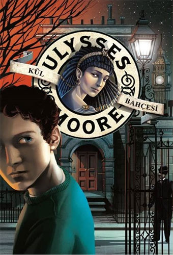 Ulysses Moore 11 Kül Bahçesi Ulysses Moore 11 Kül Bahçesi