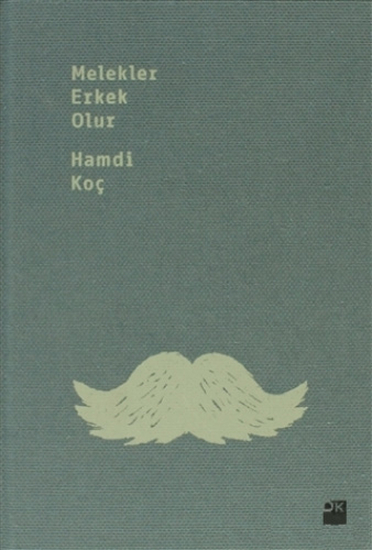Melekler Erkek Olur (Özel Basım) Ciltli Melekler Erkek Olur (Özel Basım) Ciltli