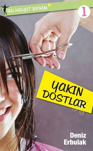 Bu Hayat Benim 1: Yakın Dostlar Bu Hayat Benim 1: Yakın Dostlar