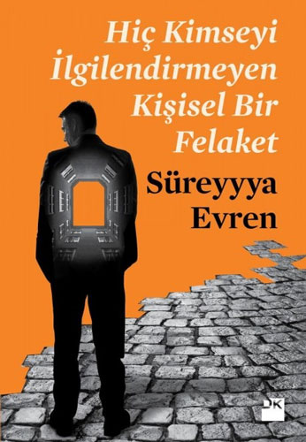 Hiç Kimseyi İlgilendirmeyen Kişisel Bir Felaket Hiç Kimseyi İlgilendirmeyen Kişisel Bir Felaket