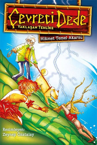 Çevreci Dede - Yaklaşan Tehlike