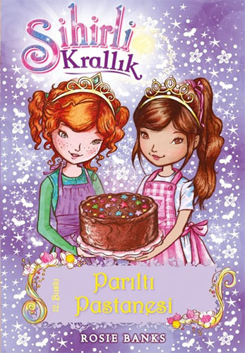 Sihirli Krallık 8 - Parıltı Pastanesi