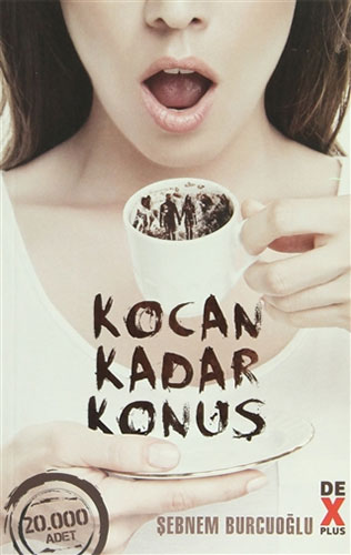 Kocan Kadar Konuş Kocan Kadar Konuş