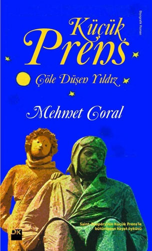 Küçük Prens - Çöle Düşen Yıldız Küçük Prens - Çöle Düşen Yıldız