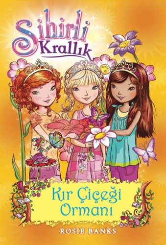 Sihirli Krallık 13 - Kır Çiçeği Ormanı