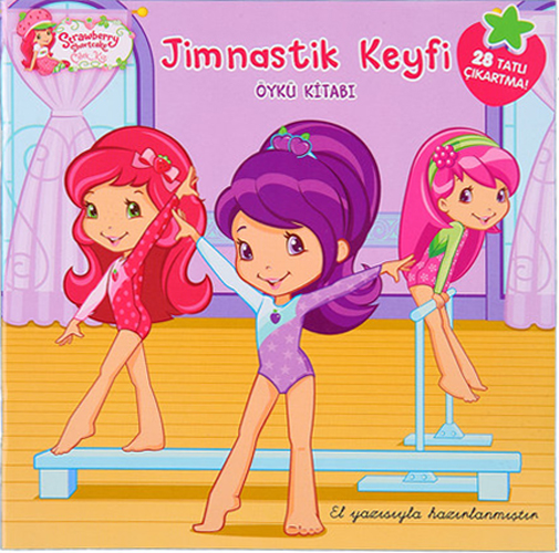 Çilek Kız Jimnastik Keyfi Öykü Kitabı