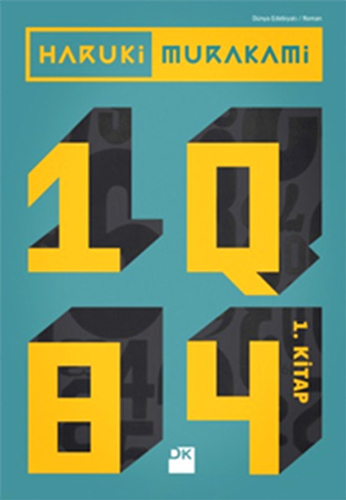 1Q84 - 1. Kitap 1Q84 - 1. Kitap