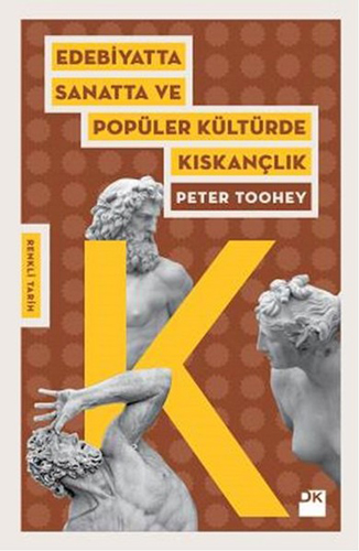 Edebiyatta Sanatta Ve Popüler Kültürde Kıskançlık Edebiyatta Sanatta Ve Popüler Kültürde Kıskançlık