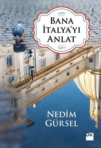 Bana İtalya'Yı Anlat Bana İtalya'Yı Anlat