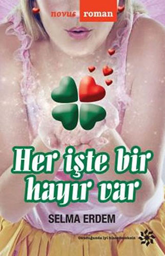 Her İşte Bir Hayır Var Her İşte Bir Hayır Var