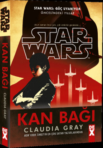 Star Wars Güç Uyanıyor - Kan Bağı Star Wars Güç Uyanıyor - Kan Bağı