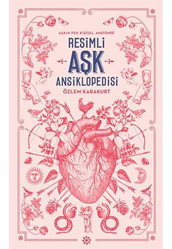 Resimli Aşk Ansiklopedisi (Ciltli) Resimli Aşk Ansiklopedisi (Ciltli)