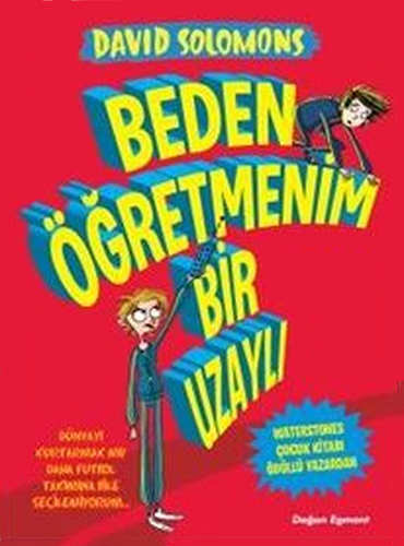 Beden Öğretmenim Bir Uzaylı Beden Öğretmenim Bir Uzaylı