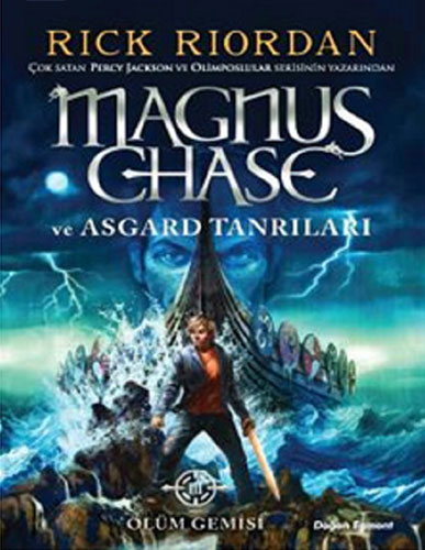 Magnus Chase Ve Asgard Tanrıları - Ölüm Gemisi Magnus Chase Ve Asgard Tanrıları - Ölüm Gemisi