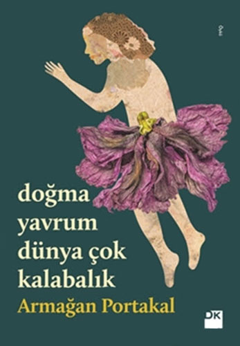 Doğma Yavrum Dünya Çok Kalabalık Doğma Yavrum Dünya Çok Kalabalık
