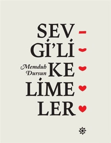 Sevgi'Li Kelimeler Sevgi'Li Kelimeler