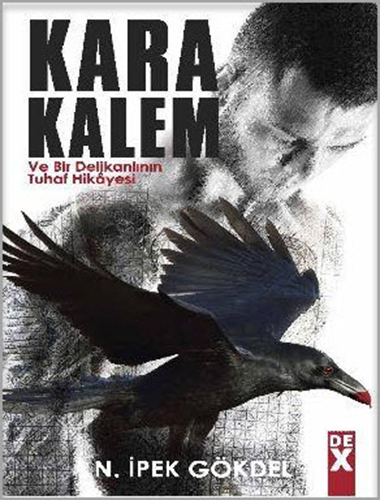 Kara Kalem Ve Bir Delikanlının Tuhaf Hikâyesi Kara Kalem Ve Bir Delikanlının Tuhaf Hikâyesi