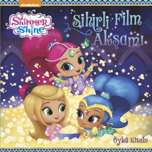 Shimmer & Shine - Sihirli Film Akşamı Shimmer & Shine - Sihirli Film Akşamı