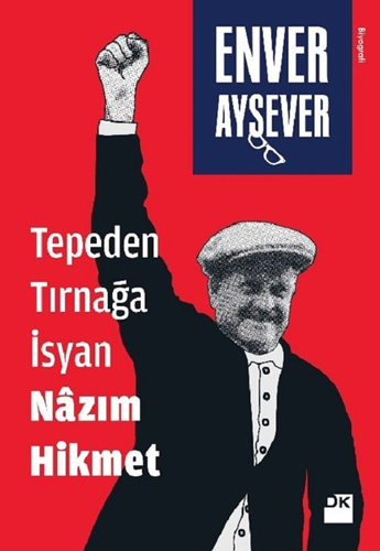 Tepeden Tırnağa İsyan Nazım Hikmet Tepeden Tırnağa İsyan Nazım Hikmet