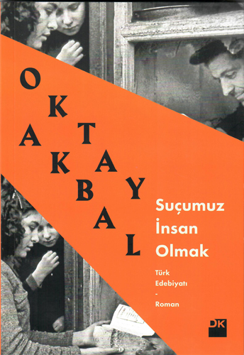 Suçumuz İnsan Olmak