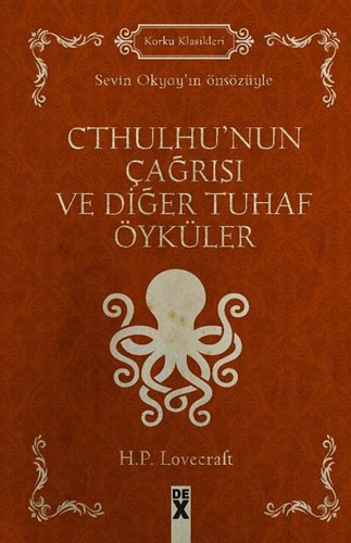 Cthulhu'Nun Çağrısı Ve Diğer Tuhaf Öyküler Cthulhu'Nun Çağrısı Ve Diğer Tuhaf Öyküler