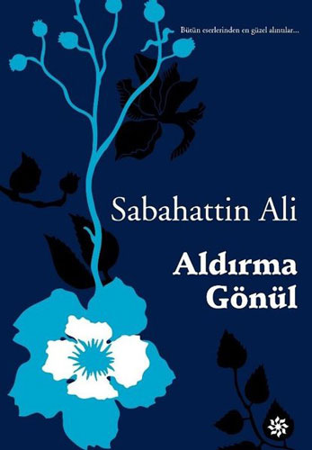 Aldırma Gönül Aldırma Gönül