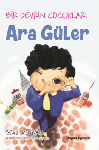 Bir Devrin Çocukları - Ara Güler
