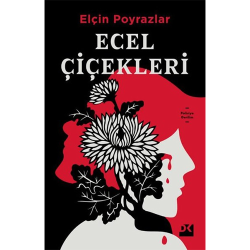 Ecel Çiçekleri Ecel Çiçekleri