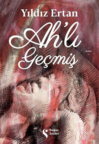 Ah’Lı Geçmiş Ah’Lı Geçmiş