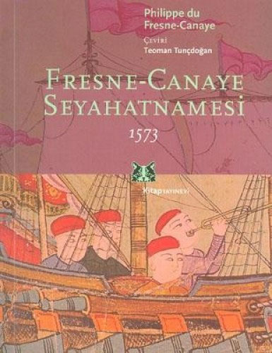 Fresne-Canaye Seyahatnamesi 1573