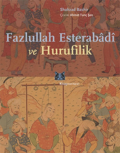 Fazlullah Esterabâdi ve Hurufilik