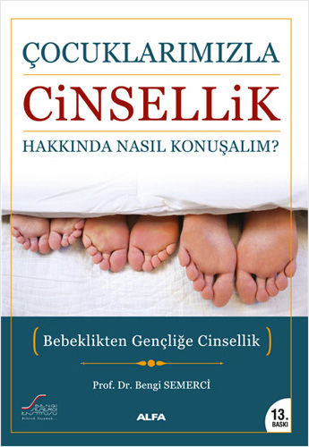 Çocuklarımızla Cinsellik Hakkında Nasıl Konuşalım?