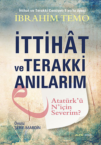 İttihat ve Terakki Anılarım