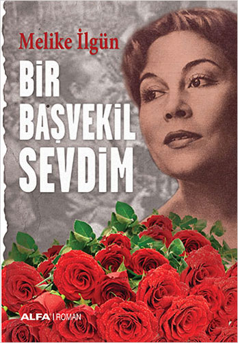 Bir Başvekil Sevdim