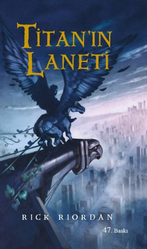 Percy Jackson Ve Olimposlular 3. Kitap - Titan'In Laneti Percy Jackson Ve Olimposlular 3. Kitap - Titan'In Laneti