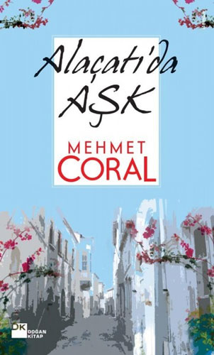 Alaçatı'Da Aşk Alaçatı'Da Aşk