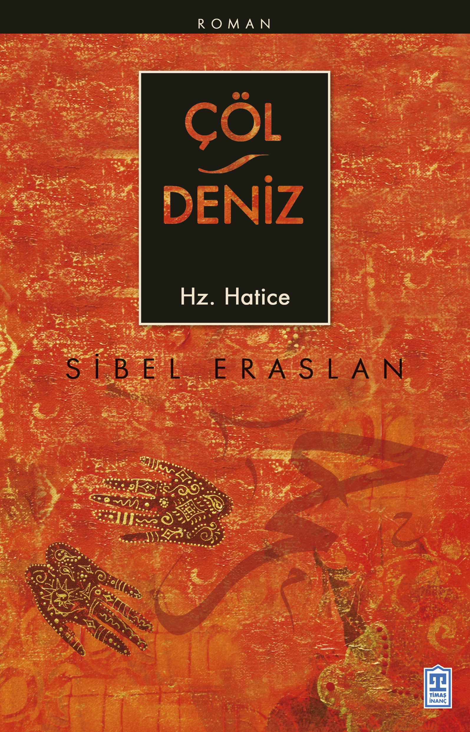 Çöl / Deniz - Hz. Hatice