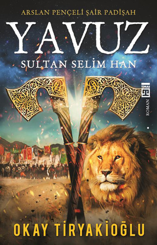 Yavuz Sultan Selim Han Yavuz Sultan Selim Han