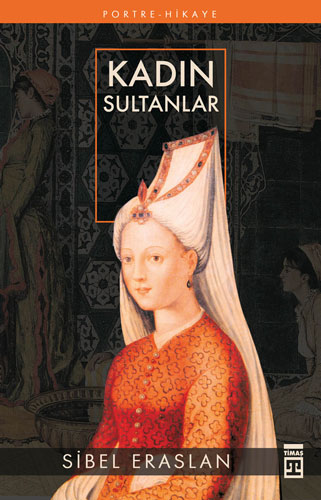 Kadın Sultanlar Kadın Sultanlar