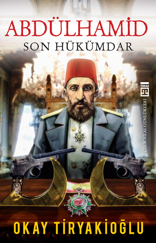 Abdülhamid - Son Hükümdar Abdülhamid - Son Hükümdar