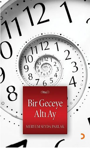 Bir Geceye Altı Ay Bir Geceye Altı Ay