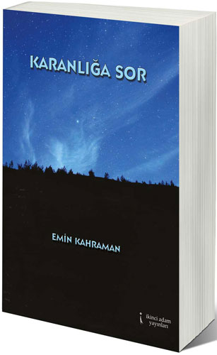 Karanlığa Sor Karanlığa Sor