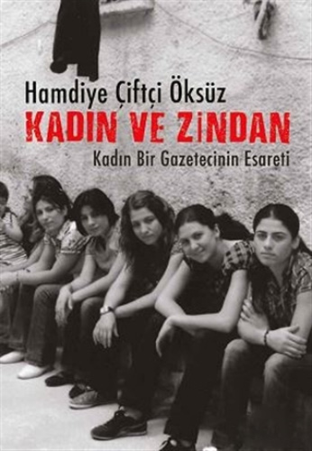 Kadın Ve Zindan Kadın Ve Zindan