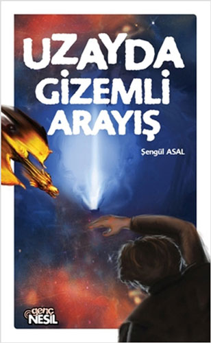 Uzayda Gizemli Arayış Uzayda Gizemli Arayış